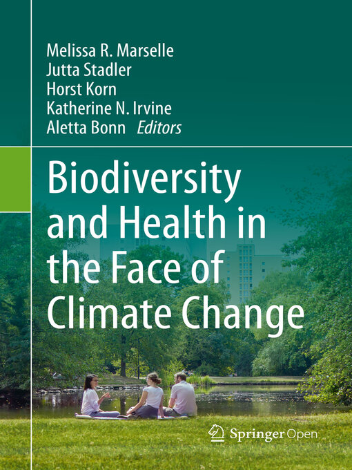 Title details for Biodiversity and Health in the Face of Climate Change by Melissa R. Marselle - Available